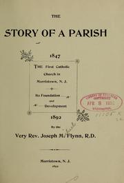 The story of a parish. 1847-1892 by Joseph M. Flynn