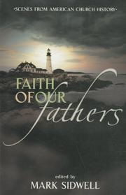 Cover of: Faith of our fathers: scenes from American church history