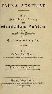 Cover of: Fauna Austriæ, oder Beschreibung der österreichischen Insecten für angehende Freunde der Entomologie by Kaspar Duftschmid