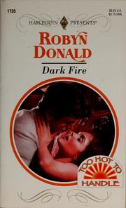 Cover of: Dark fire by Robyn Donald