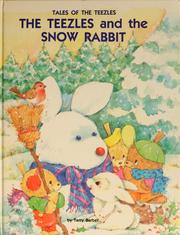 Cover of: The Teezles and the snow rabbit