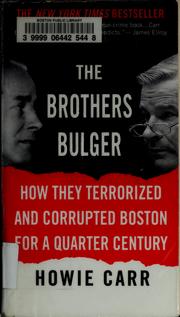 Cover of: The brothers Bulger | Howie Carr