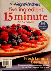Cover of: Weight Watchers 5 ingredient, 15 minute cookbook