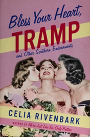 Cover of: Bless your heart, tramp: and other Southern endearments