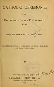 Cover of: Catholic ceremonies and explanation of the ecclesiastical year