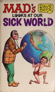 Mad's Dave Berg looks at our sick world by David Berg