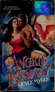Cover of: Angel's ecstasy by Joyce Myrus