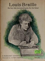 Cover of: Louis Braille, the boy who invented books for the blind