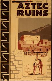 Cover of: Aztec Ruins National Monument, New Mexico