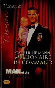 Cover of: Millionaire in command by Catherine Mann