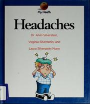 Cover of: Headaches by Alvin Silverstein