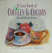 A cozy book of coffees and cocoas by Susann Geiskopf-Hadler