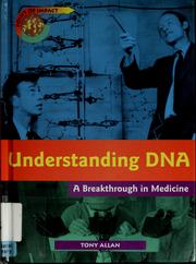 Cover of: Understanding DNA by Allan, Tony