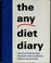 Cover of: The any diet diary