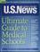 Cover of: U.S. news & world report ultimate guide to medical schools