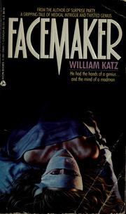Cover of: Facemaker | Katz, William