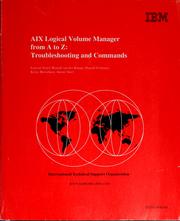 Cover of: AIX Logical Volume Manager from A to Z: troubleshooting and commands