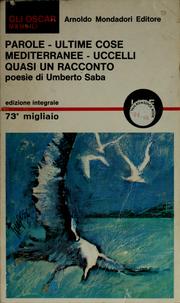 Cover of: Parole ; Ultime cose ; Mediterranee ; Uccelli ; Quasi un racconto