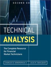 Cover of: TECHNICAL ANALYSIS: THE COMPLETE RESOURCE FOR FINANCIAL MARKET TECHNICIANS
