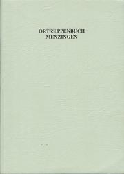 Cover of: Ortssippenbuch Menzingen: Stadtteil von Kraichtal, Landkreis Karlsruhe