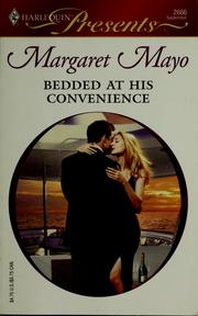 Cover of: Bedded at his convenience by Margaret Mayo