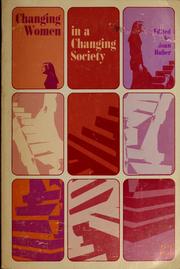 Cover of: Changing women in a changing society by Joan Huber