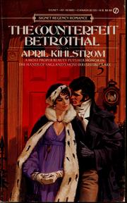 Cover of: The Counterfeit Betrothal by April Kihlstrom
