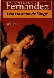 Cover of: Dans la main de l'ange by Dominique Fernandez