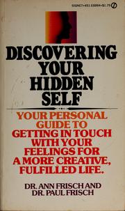 Cover of: Discovering your hidden self by Ann Frisch