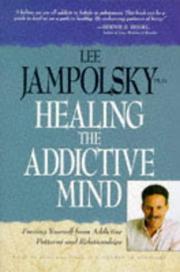 Cover of: Healing the addictive mind