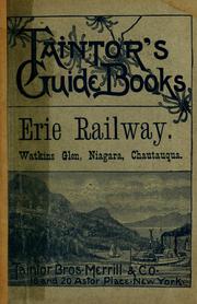 Cover of: The Erie route: a guide to the New York, Lake Erie & Western Railway and its branches... and railroad, steamboat and stage connections