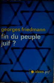 Cover of: Fin du peuple juif ? by Georges Friedmann