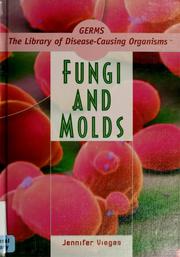 Fungi and molds by Jennifer Viegas