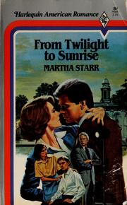 Cover of: From twilight to sunrise by Martha Starr