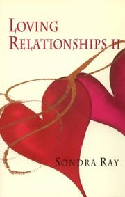 Cover of: Loving relationships II: the secrets of a great relationship