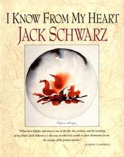 Cover of: I know from my heart by Jack Schwarz