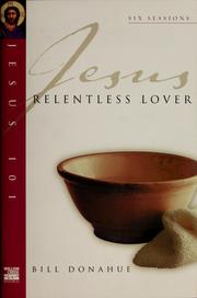 Cover of: Jesus: relentless lover