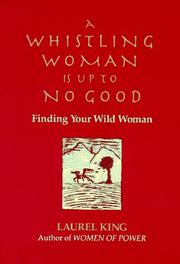 Cover of: A whistling woman is up to no good by Laurel King