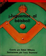 Cover of: Juguemos al béisbol! by Rebel Williams