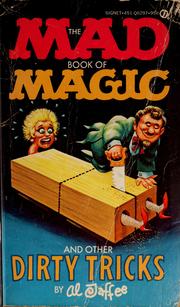 Cover of: The Mad book of magic and other dirty tricks