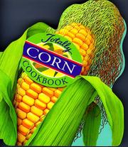Cover of: The totally corn cookbook by Helene Siegel