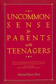 Cover of: Uncommon sense for parents with teenagers | Michael Riera