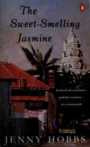 Cover of: The sweet-smelling jasmine by Jenny Hobbs