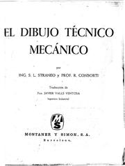 El Dibujo Técnico Mecánico by S.L. Straneo, Remo Consorti