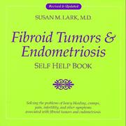 Dr. Susan Lark's Fibroid tumors & endometriosis self help book by Susan M. Lark