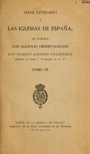 Cover of: Viage literario á iglesias de España: Le Publica con algunas observaciones