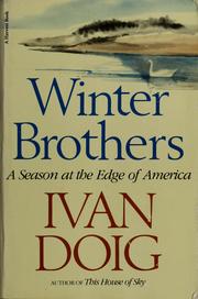 Cover of: Winter brothers: a season at the edge of America