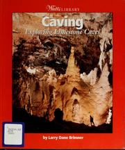 Cover of: Caving by Larry Dane Brimner