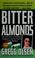 Cover of: Bitter almonds