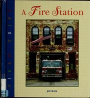 Cover of: A fire station by Jill Kalz